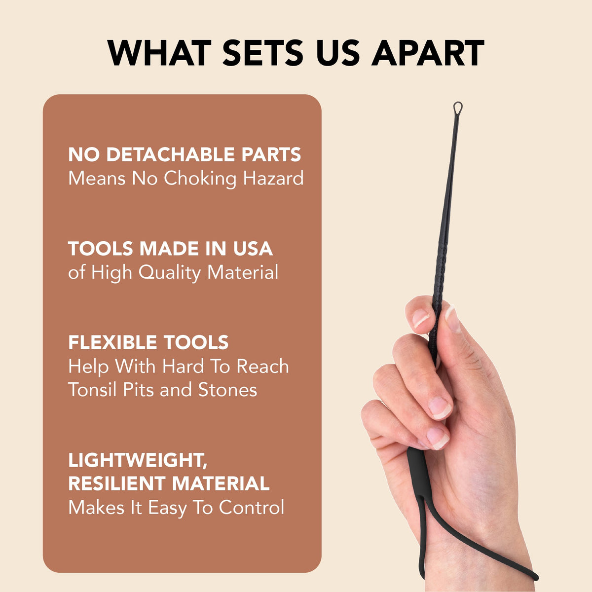 What Sets us Apart graphic with a hand holding the Tonsil Stone Removal tool with features listed on a brown card against a beige background. 